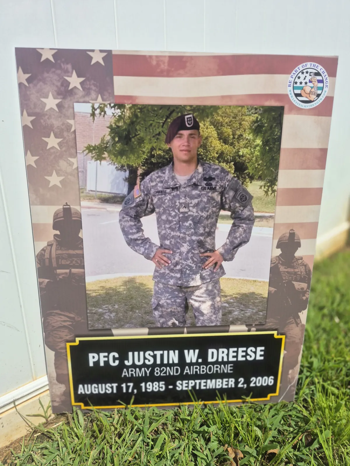 In memory of PFC Justin W. Dreese
